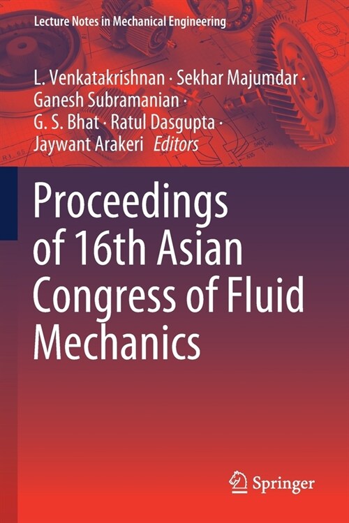 Proceedings of 16th Asian Congress of Fluid Mechanics (Paperback)