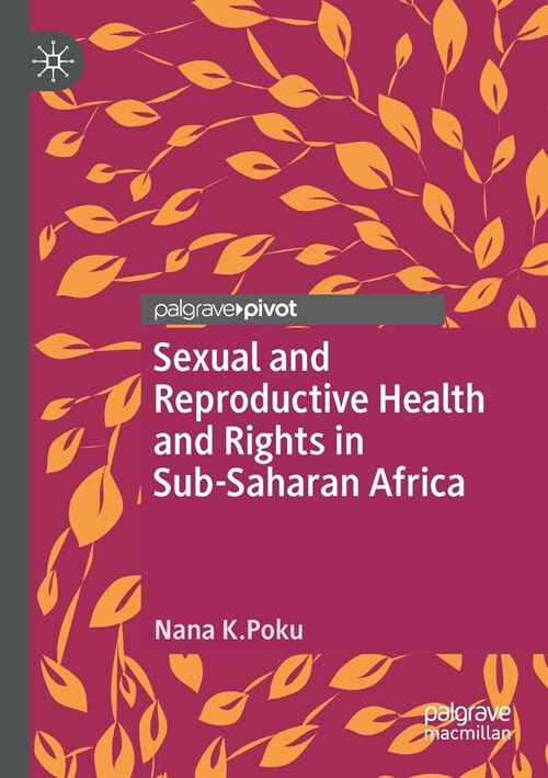 Sexual and Reproductive Health and Rights in Sub-Saharan Africa (Paperback)