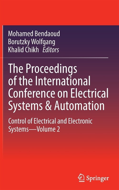 The Proceedings of the International Conference on Electrical Systems & Automation: Control of Electrical and Electronic Systems--Volume 2 (Hardcover, 2022)
