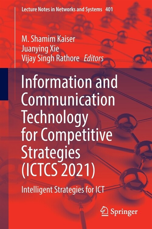 Information and Communication Technology for Competitive Strategies (ICTCS 2021): Intelligent Strategies for ICT (Paperback)