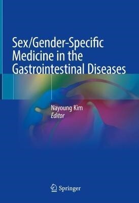 Sex/Gender-Specific Medicine in the Gastrointestinal Diseases (Hardcover)