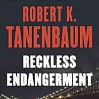 Reckless Endangerment Lib/E (Audio CD)