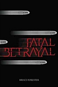 Fatal Betrayal (Paperback)