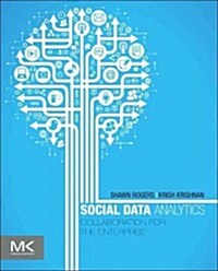 Social Data Analytics: Collaboration for the Enterprise (Paperback)