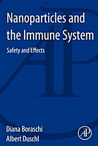 Nanoparticles and the Immune System (Paperback)