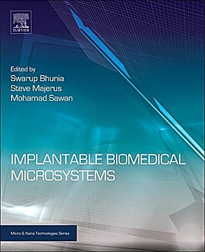 Implantable Biomedical Microsystems: Design Principles and Applications (Hardcover)