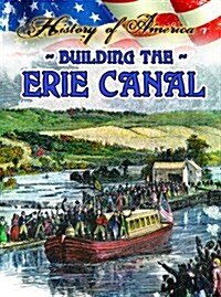 Building the Erie Canal (Paperback)