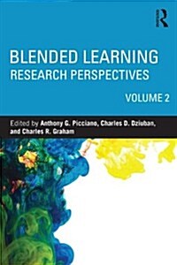 Blended Learning : Research Perspectives, Volume 2 (Paperback)