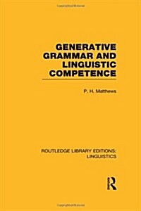 Generative Grammar and Linguistic Competence (Hardcover)