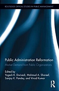 Public Administration Reformation : Market Demand from Public Organizations (Hardcover)
