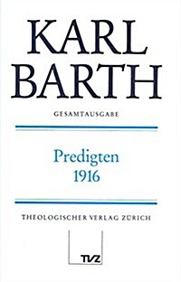 Karl Barth Gesamtausgabe: Band 29: Predigten 1916 (Hardcover)