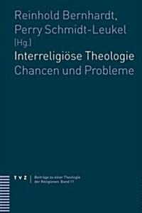 Interreligiose Theologie: Chancen Und Probleme (Paperback)