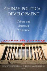 China's political development : Chinese and American perspectives