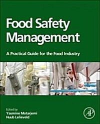 Food Safety Management: A Practical Guide for the Food Industry (Hardcover)