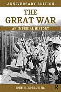 The Great War : An Imperial History (Paperback)