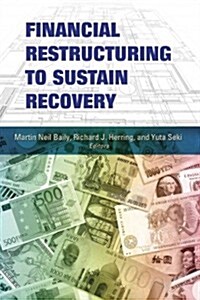Financial Restructuring to Sustain Recovery (Paperback)