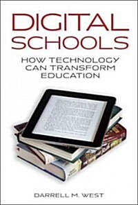 Digital Schools: How Technology Can Transform Education (Paperback)