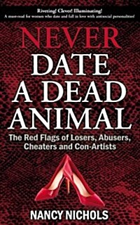 Never Date a Dead Animal (Paperback)