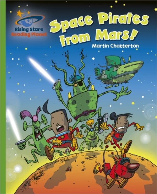 Reading Planet - Space Pirates from Mars! - Green: Galaxy (Paperback)