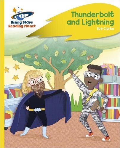 Reading Planet - Thunderbolt and Lightning - Yellow Plus: Rocket Phonics (Paperback)