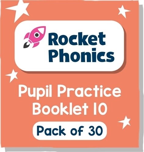 Reading Planet Rocket Phonics - Pupil Practice Booklet 10 - Pack of 30