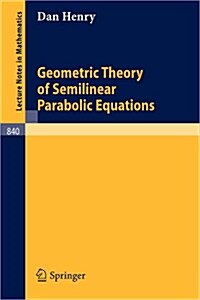 Geometric Theory of Semilinear Parabolic Equations (Paperback)