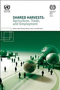 Shared Harvests: Agriculture, Trade and Employment (Paperback)