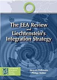 The EEA Review and Liechtensteins Integration Strategy (Paperback)