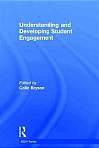 Understanding and Developing Student Engagement (Hardcover)