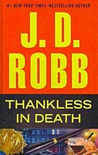 Thankless in Death (Hardcover, Large Print)