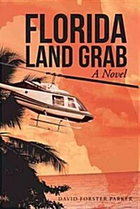 Florida Land Grab (Paperback)