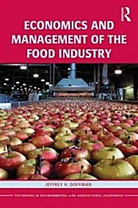 Economics and Management of the Food Industry (Paperback)
