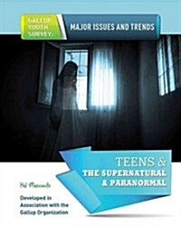 Teens & the Supernatural & Paranormal (Hardcover)