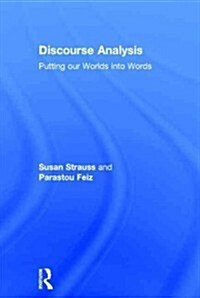 Discourse Analysis : Putting Our Worlds into Words (Hardcover)