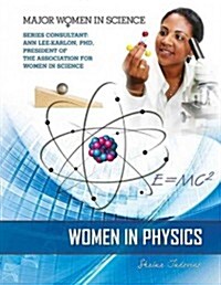 Women in Physics (Library Binding)
