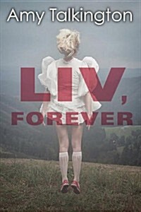 Liv, Forever (Hardcover)