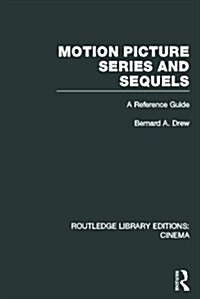 Motion Picture Series and Sequels : A Reference Guide (Hardcover)