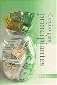 Credito Para Principiantes (Hardcover)