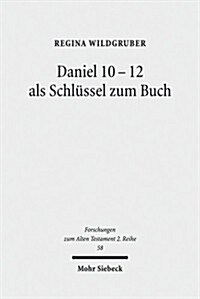 Daniel 10-12 Als schlussel zum buch (Paperback)