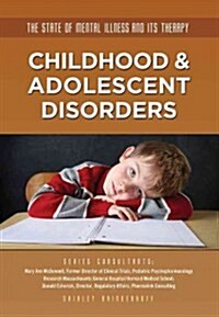 Childhood & Adolescent Disorders (Library Binding)