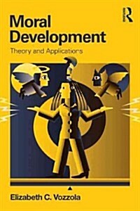 Moral Development : Theory and Applications (Paperback)