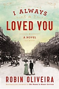 I Always Loved You (Hardcover)