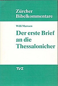 Der Erste Brief an Die Thessalonicher (Paperback)