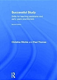 Successful Study : Skills for teaching assistants and early years practitioners (Hardcover, 2 ed)