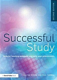 Successful Study : Skills for teaching assistants and early years practitioners (Paperback, 2 ed)