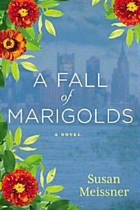 A Fall of Marigolds (Paperback)
