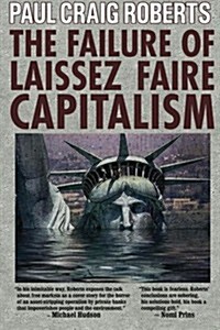 [중고] The Failure of Laissez Faire Capitalism: Towards a New Economics for a Full World (Paperback)