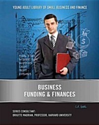 Business Funding & Finances (Library Binding)