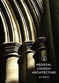 Medieval Church Architecture (Paperback)