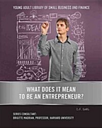 What Does It Mean to Be an Entrepreneur? (Library Binding)